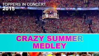 De Toppers  Crazy Summer Medley OPENING 2015  Toppers In Concert 2015 [upl. by Geoff954]