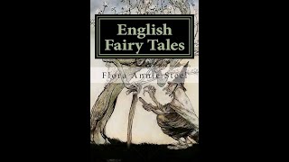 English Fairy Tales by Flora Annie Steel  Audiobook [upl. by Ile]