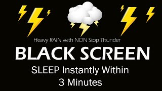 Fall into Sleep Immediately with Heavy Rainstorm  Black Screen Sounds For Sleeping [upl. by Ilram398]