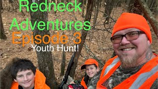 Redneck Adventures Episode 3 Youth Hunt [upl. by Setarcos]