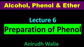 6 Phenol  Preparation  Class 12 Organic Chemistry  Cumene hydroperoxide method  Anirudh Walia [upl. by Juanita]