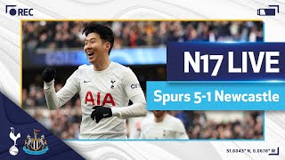 N17 LIVE  SPURS 51 NEWCASTLE  Postmatch reaction [upl. by Marnia260]