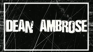 Dean Ambrose Custom Titantron 2015 [upl. by Aksehcnarf5]