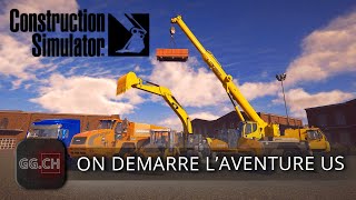 Construction Simulator  FR  First Look  On démarre laventure américaine [upl. by Charis310]