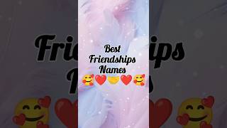 best friendships names 🤝😍💞 comment your names ytshortsindia bestfriendship names shortsfeed [upl. by Haley]