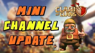 Clash Of Clans  Mini Channel Update 1 [upl. by Haleelahk]