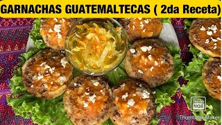 Garnachas Guatemaltecas 2da Receta [upl. by Kind294]