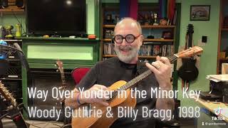 Way Over Yonder In The Minor Key by Woody Guthrie amp Billy Bragg 1998 [upl. by Wolliw114]