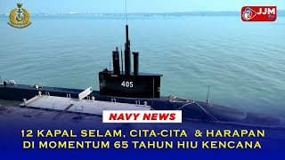 Navy News  12 KAPAL SELAM CITA CITA amp HARAPAN DI MOMENTUM 65 TAHUN HIU KENCANA [upl. by Anora302]