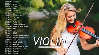 Top 50 Violin Covers of Popular Songs 2024  Best Instrumental Violin Covers Songs All Time [upl. by Ammon952]