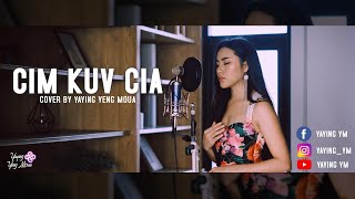 CIM KUV CIA Cover By Yaying Yeng Moua [upl. by Uos]