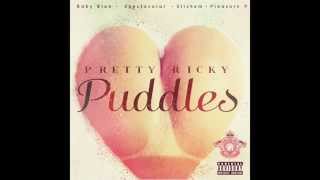 Pretty Ricky  Puddles BRAND NEW 2015 HD [upl. by Lloyd]