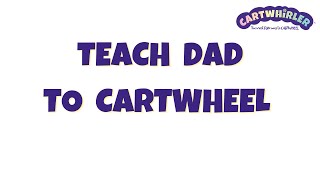 Teaching Dad to CARTWHEEL using the CARTWHIRLER best cartwheel mat [upl. by Pasol]