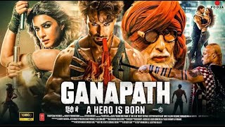 Ganpath Full Hindi Movie  Amitabh Bachchan  Tiger Shroff  New Released Bollywood Movie [upl. by Blackman]