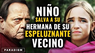 Niño SALVA a su Hermana de 8 Años de su Espeluznante Vecino  Paradigm Español [upl. by Amehsyt]