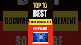 Top 10 Best Document Management Software for 2024 [upl. by Ontina274]