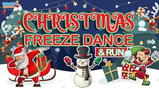 Christmas Freeze Dance amp Run  Christmas Brain Break  Just Dance  Fun Exercise For Kids [upl. by Brendin]