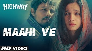 AR Rahman Maahi Ve Song Highway  Alia Bhatt Randeep Hooda  Imtiaz Ali [upl. by Annawt]