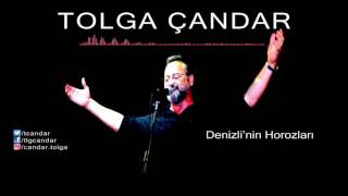 Tolga Çandar  Denizlinin Horozları  Official Audio [upl. by Imoyn]