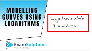 Modelling Curves using logarithms  ExamSolutions [upl. by Leach536]