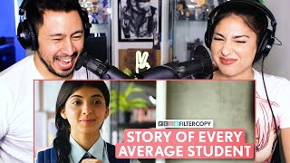 FILTERCOPY Story of Every Average Student Reaction  Ft Devishi Madaan Kavita Waadhawan amp Tarini [upl. by Ettenawtna586]