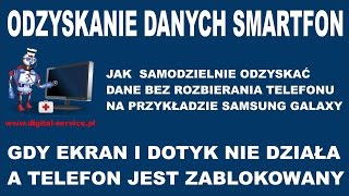 Jak odzyskać dane ze Smartfona z uszkodzonym ekranem i dotykiem oraz włączoną blokadą ekranową [upl. by Juliann]