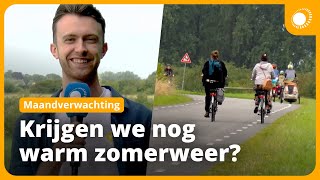 Dit is de kans op warm zomerweer  maandverwachting [upl. by Naahsar]