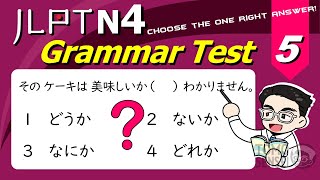 JLPT N4 GRAMMAR TEST with Answers and Guide 05  Learn Japanese Grammar [upl. by Adnilra177]