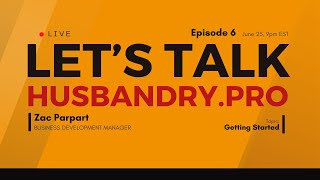 Lets Talk HusbandryPro Ep6  Getting Started [upl. by Anua]