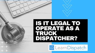 Is Truck Dispatching Legal [upl. by Adine182]