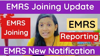 EMRS Revised Notification and Complete Information on Reporting and Joining ✅ EMRS Joining Update [upl. by Cornew]