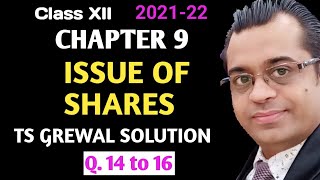 Class 12  chapter 9  Issue of Shares  TS Grewal Solutions  Question 14 to 16  oversubscription [upl. by Ynabe]