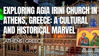 Exploring Agia Irini Church in Athens Greece A Cultural and Historical Marvel  Athens  Greece [upl. by Aivyls]