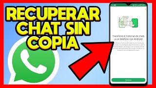 ✅COMO RECUPERAR CHAT DE WHATSAPP SIN COPIA DE SEGURIDAD [upl. by Eiramnaej737]