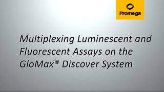 Multiplexing Luminescent and Fluorescent Assays on the GloMax® Discover System [upl. by Afital]