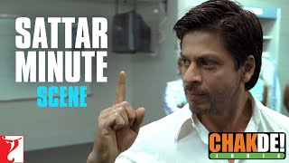 Sattar Minute Hain Tumhare Paas  Dialogue  Scene  Chak De India  Shah Rukh Khan [upl. by Klehm277]