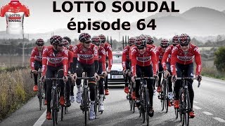 LOTTO SOUDAL ép64  et si on en parlait [upl. by Bryna]