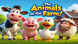 The Animals on the Farm  Fun Kids Song for Learning Animal Sounds  Farm Animal Sounds for Toddlers [upl. by Cherilyn]