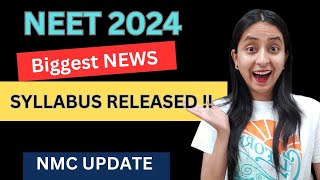 BIGGEST UPDATE by NMC  NEET 2024 SYLLABUS Released neet neet2024 update [upl. by Furey8]