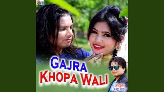 Gajra Khopa Wali [upl. by Ethelyn]