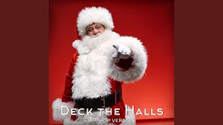 Deck the Halls HipHop Version [upl. by Elaina608]