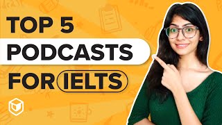 Best Podcasts for IELTS  Best recommendations for IELTS 2022 [upl. by Eimorej653]