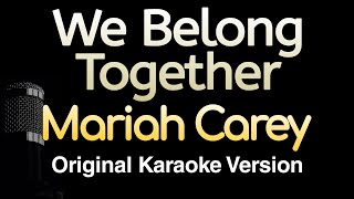 We Belong Together  Mariah Carey Karaoke Songs With Lyrics  Original Key [upl. by Ayetal]