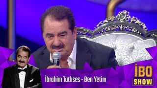 İbrahim Tatlıses  Ben Yetim [upl. by Pfosi473]