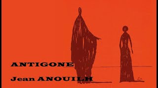 Antigone de Jean Anouilh [upl. by Akkahs300]