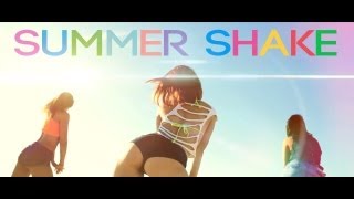 Summer Shake [upl. by Dorthea]