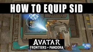 How to Equip SID in Avatar Frontiers of Pandora [upl. by Lamp]