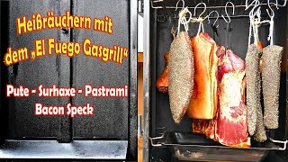 🐖🍗Fleisch Heißräuchern  nach dem Pökeln  Räuchern mit dem El Fuego Gasgrill ➡️Teil 2 [upl. by Blanchette]