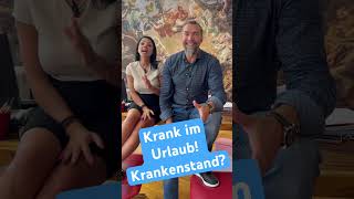 Sie werden im Urlaub krank  ist das Krankenstand bleiben Urlaubstage erhalten oder Pech gehabt [upl. by Aime]