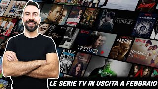 LE SERIE TV IN USCITA A FEBBRAIO [upl. by Rebecca]